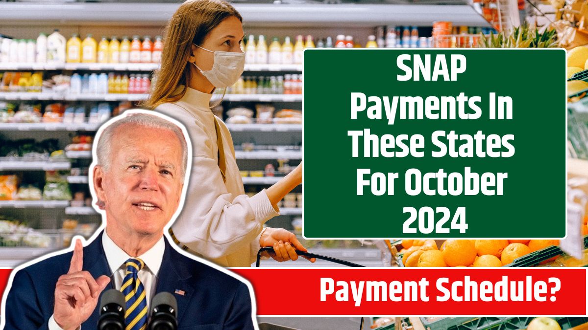 SNAP Payments In These States For October 2024