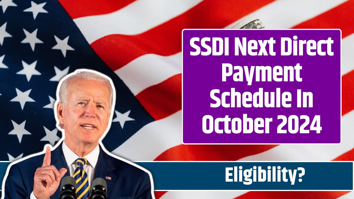 SSDI Next Direct Payment Schedule In October 2024 Know Eligibility