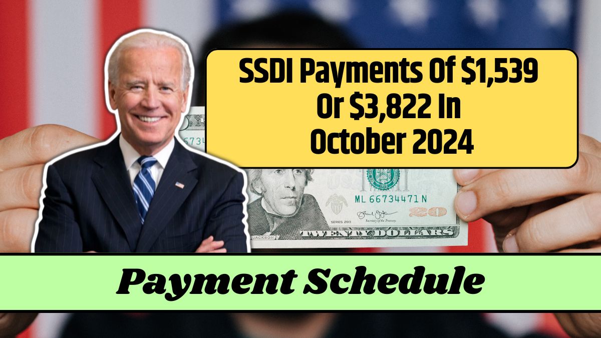 SSDI Payments Of $1,539 Or $3,822 In October 2024