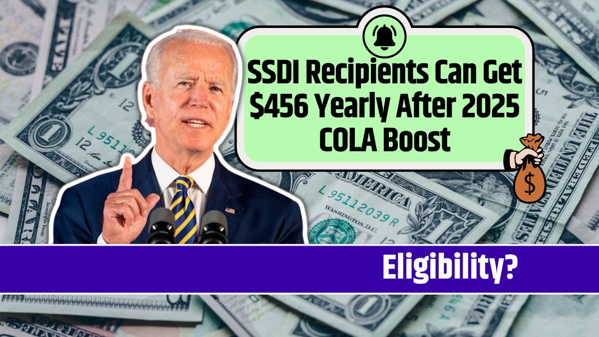 SSDI Recipients Can Get $456 Yearly After 2025 COLA Boost