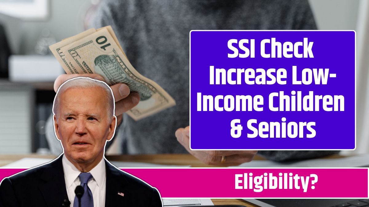 SSI Check Increase Low-Income Children & Seniors