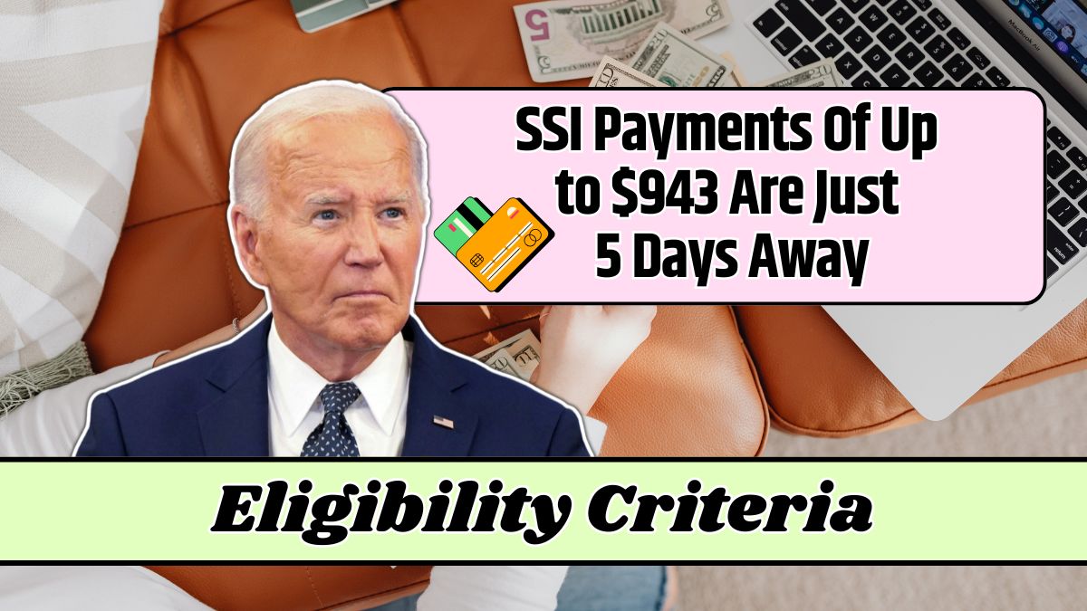 SSI Payments Of Up to $943 Are Just 5 Days Away