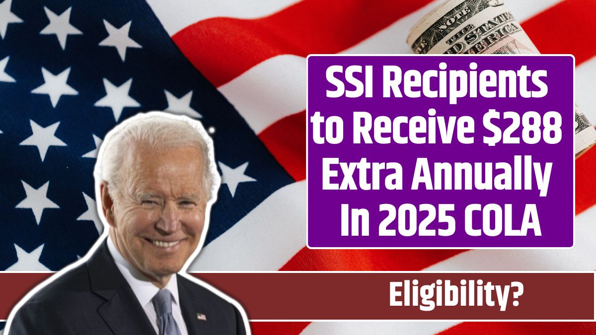 SSI Recipients to Receive $288 Extra Annually In 2025 COLA