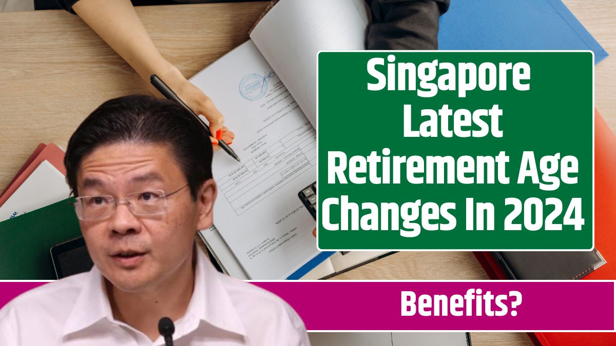 Singapore Latest Retirement Age Changes In 2024