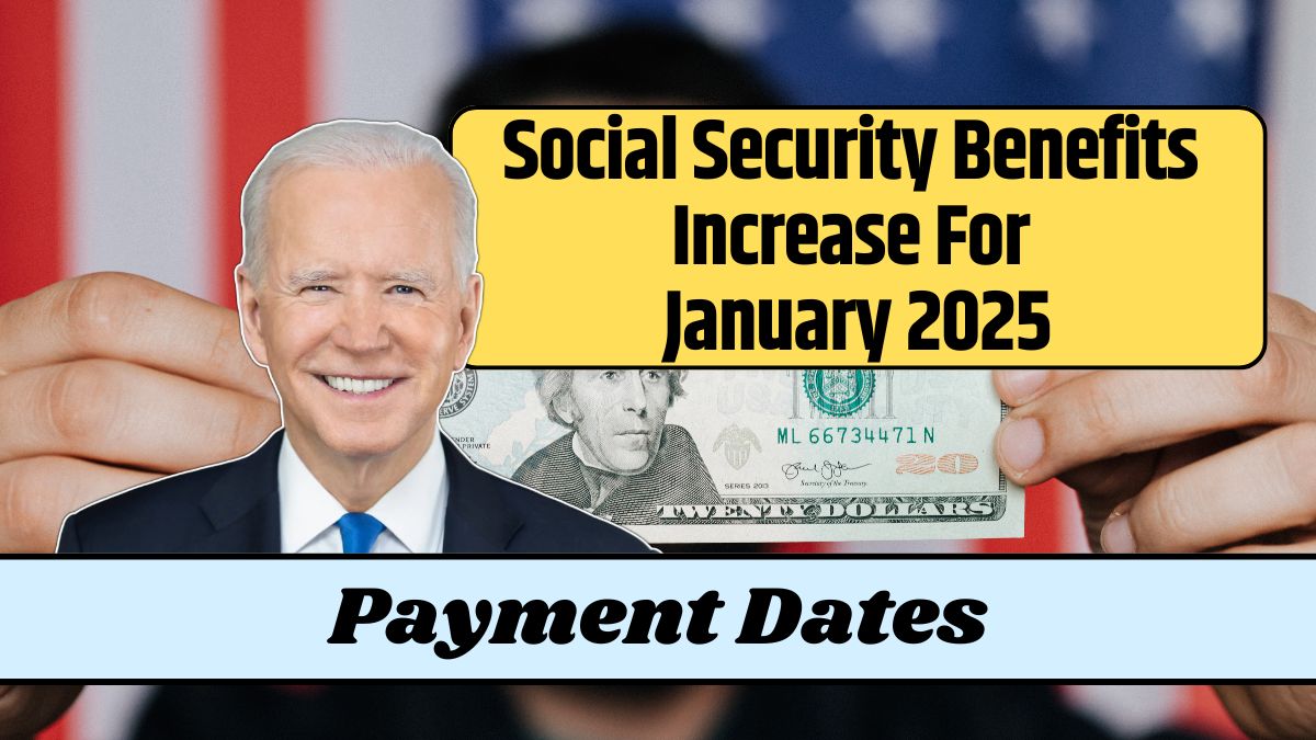 Social Security Benefits Increase For January 2025