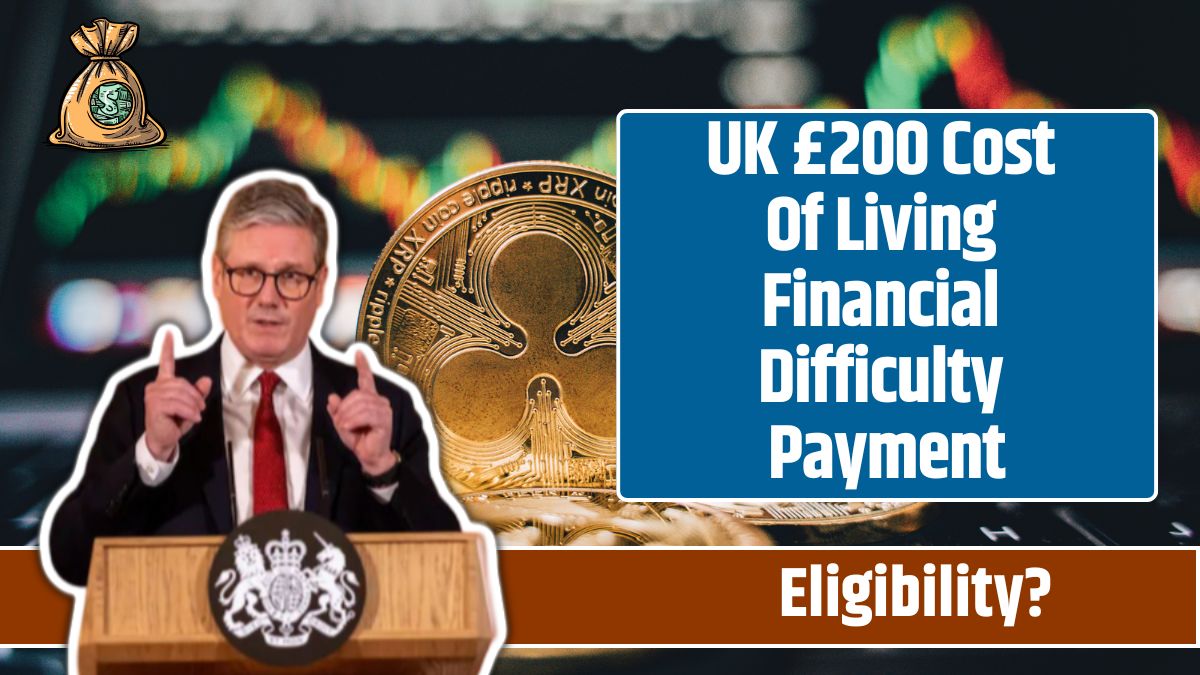 UK £200 Cost Of Living Financial Difficulty Payment