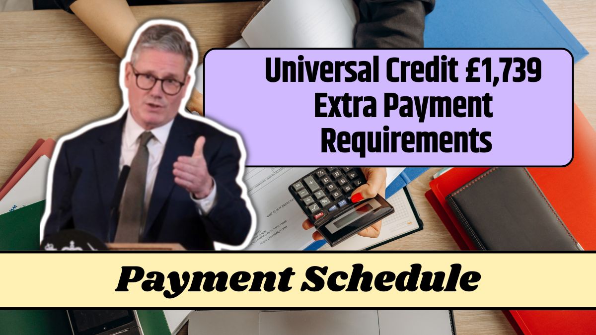 Universal Credit £1,739 Extra Payment Requirements