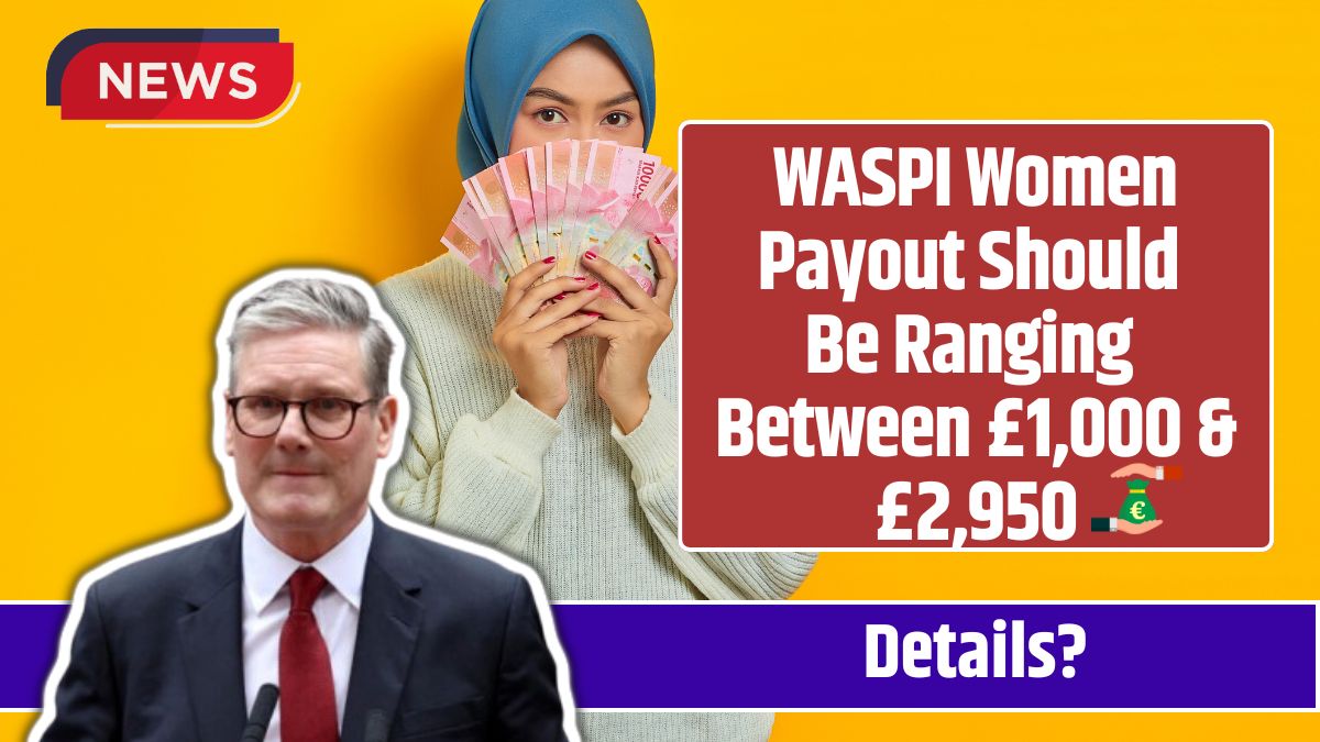 WASPI Women Payout Should Be Ranging Between £1,000 & £2,950