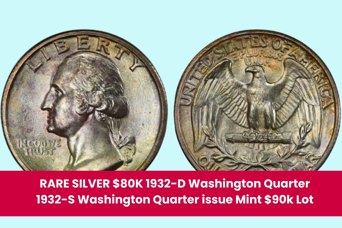 RARE SILVER $80K 1932-D Washington Quarter 1932-S Washington Quarter issue Mint $90k Lot