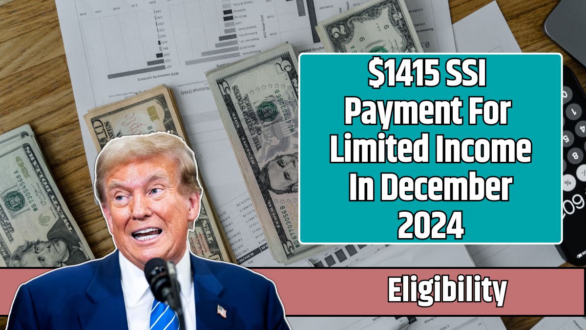 $1415 SSI Payment For Limited Income In December 2024