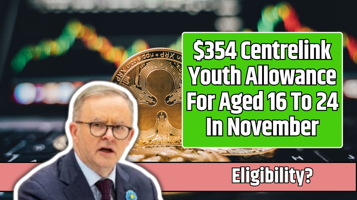 $354 Centrelink Youth Allowance For Aged 16 To 24 In November