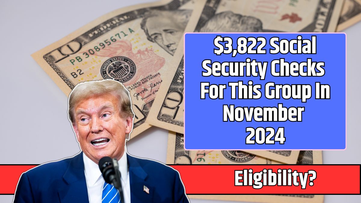 $3,822 Social Security Checks For This Group In November 2024