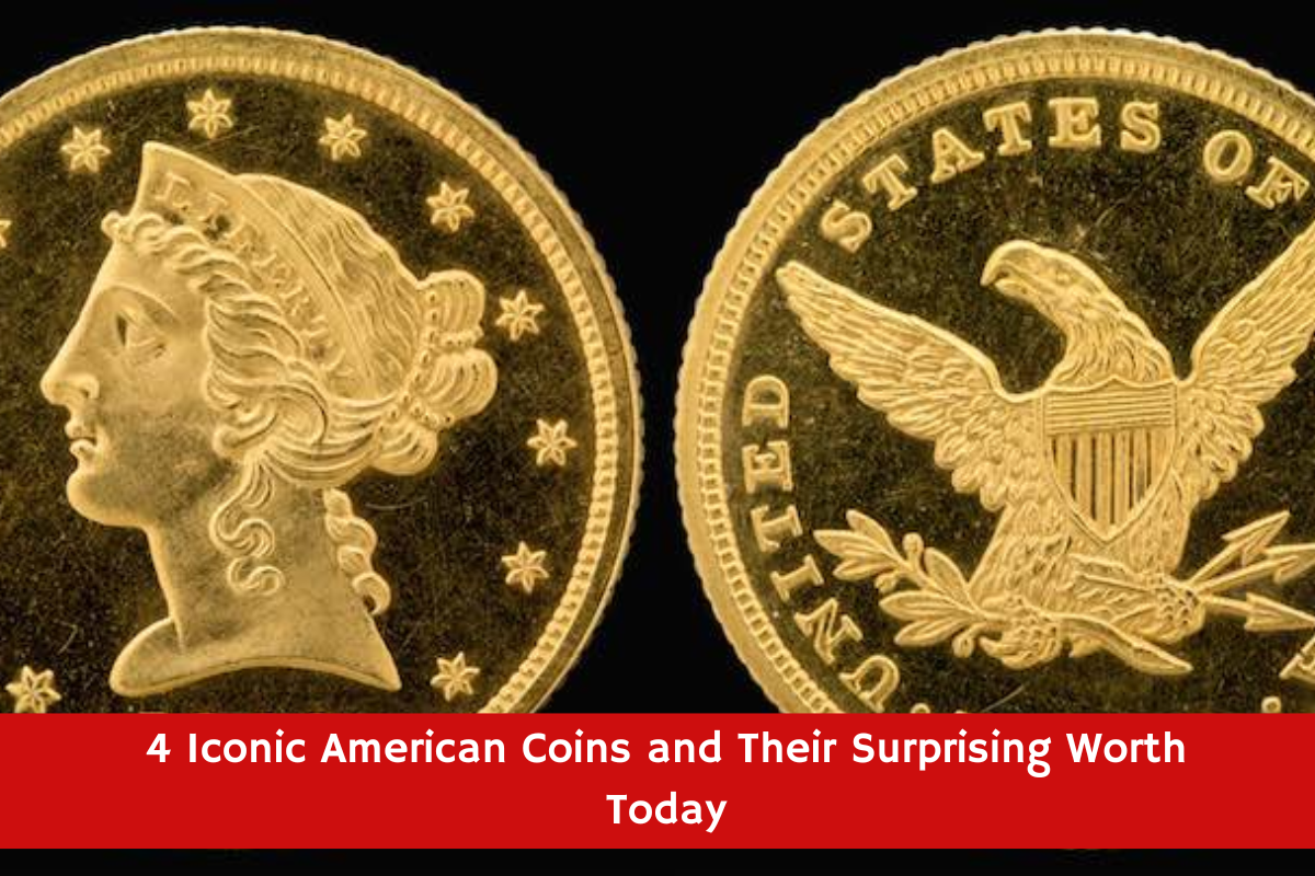 4 Iconic American Coins and Their Surprising Worth Today