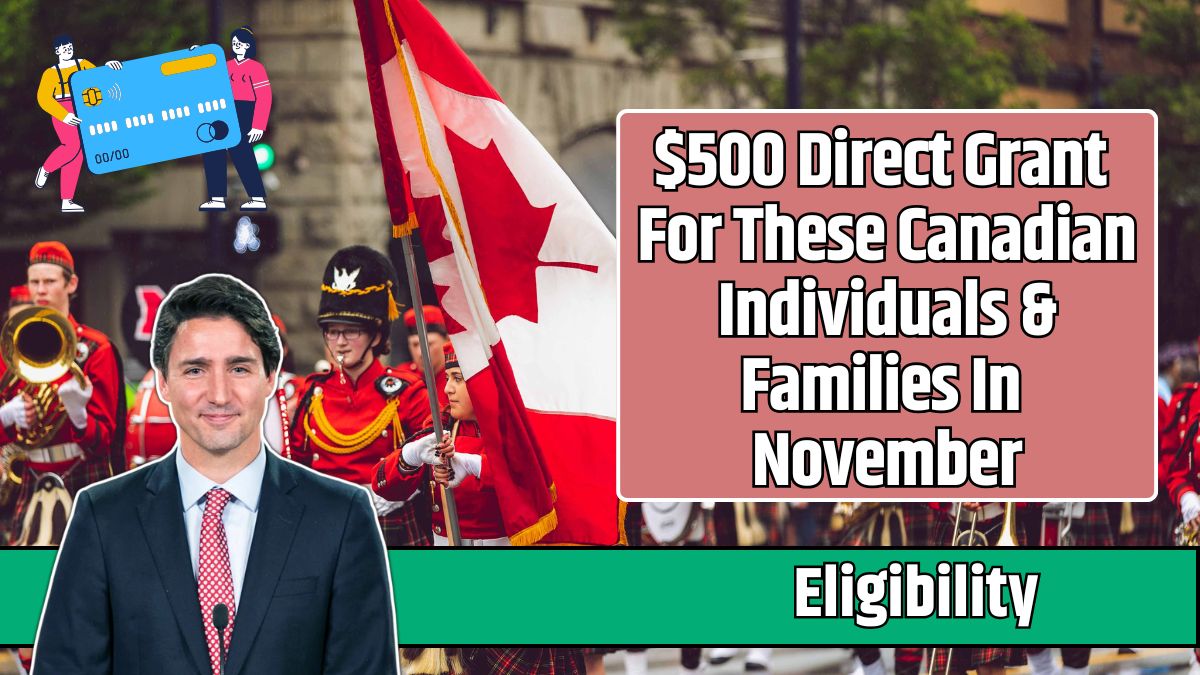 $500 Direct Grant For These Canadian Individuals & Families In November