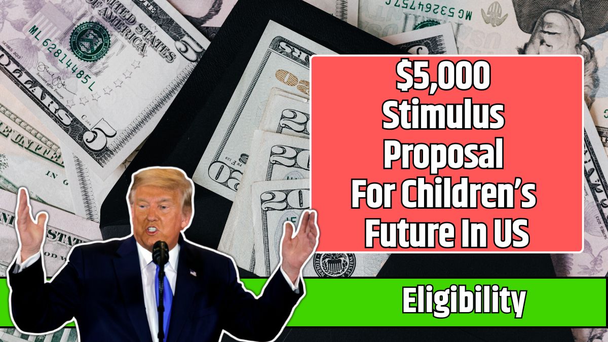 $5,000 Stimulus Proposal For Children’s Future In US