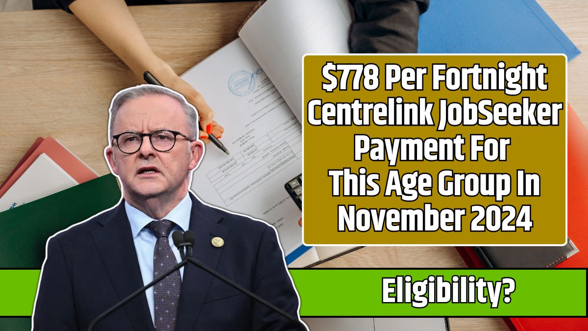 $778 Per Fortnight Centrelink JobSeeker Payment For This Age Group In November 2024