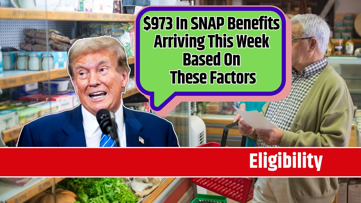 $973 In SNAP Benefits Arriving This Week Based On These Factors