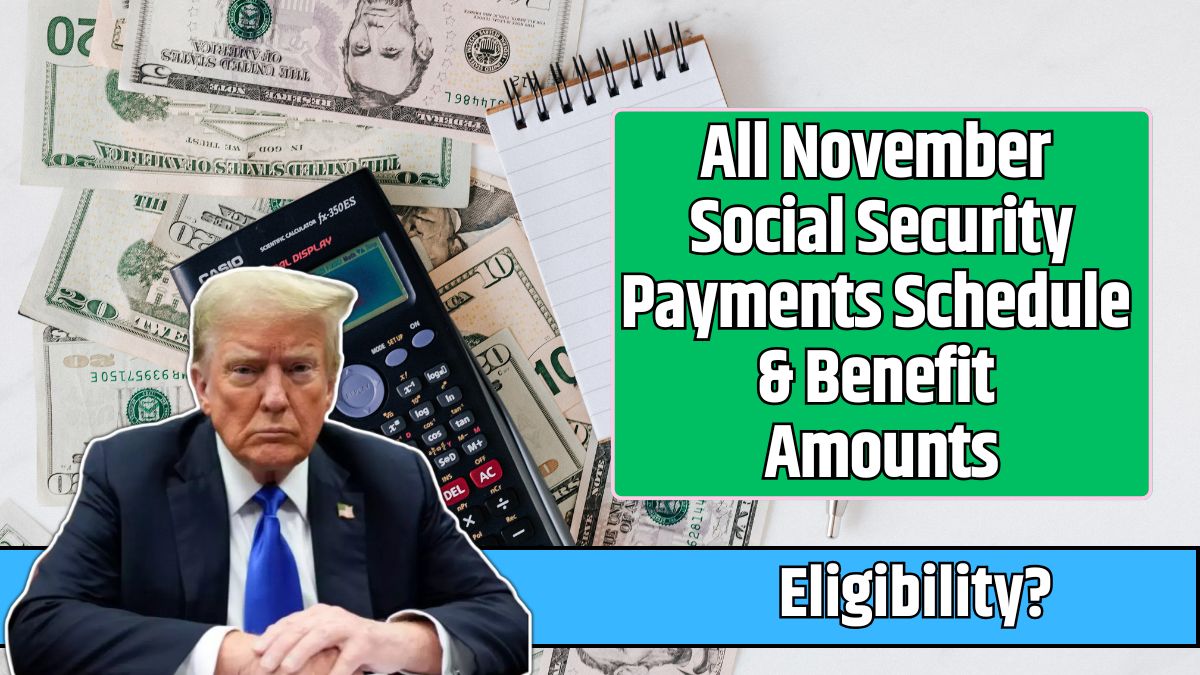 All November Social Security Payments Schedule & Benefit Amounts