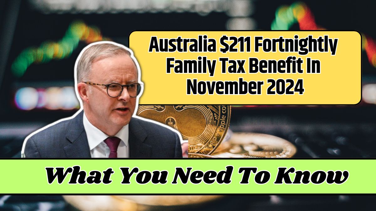 Australia $211 Fortnightly Family Tax Benefit In November 2024