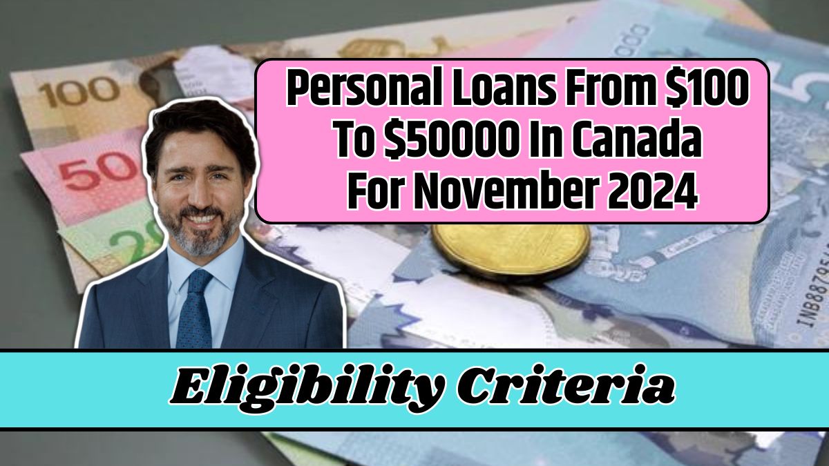 Best Personal Loans From $100 To $50000 In Canada Without Credit History For November 2024