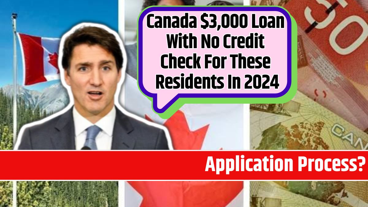 Canada $3,000 Loan With No Credit Check For These Residents In 2024