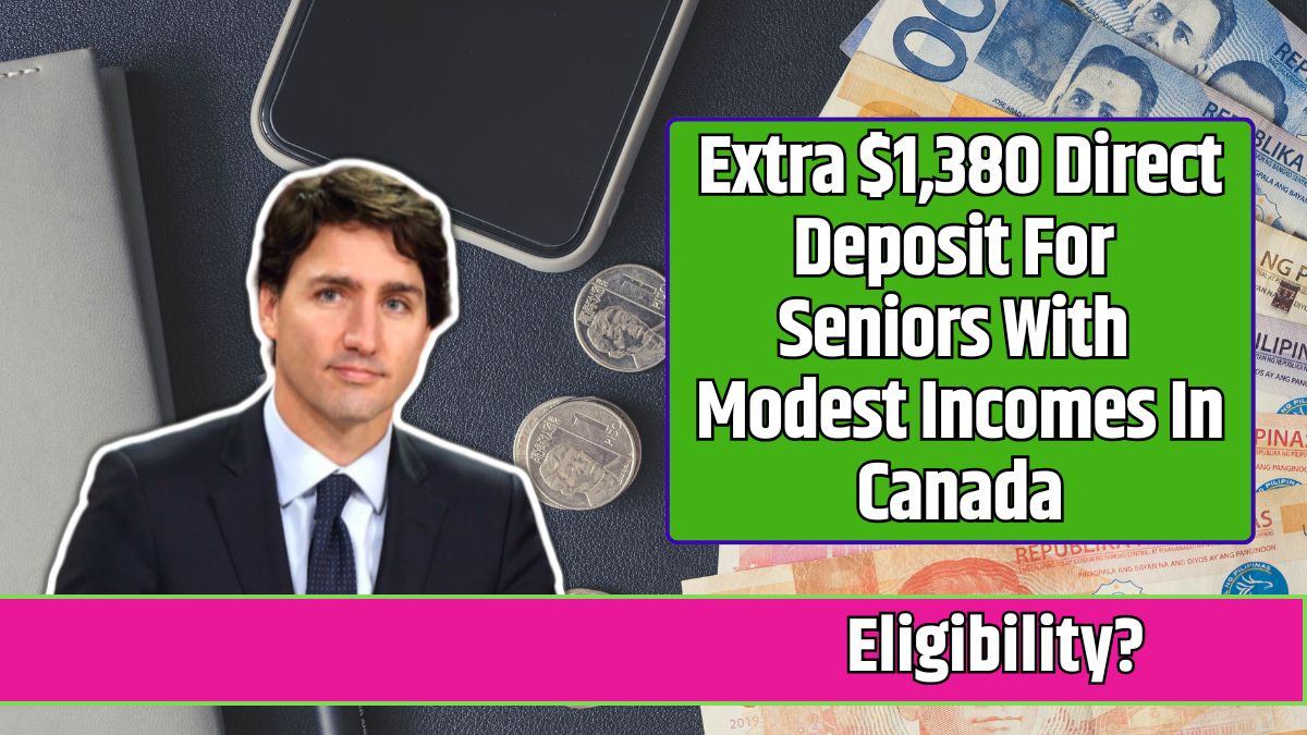 Extra $1,380 Direct Deposit For Seniors With Modest Incomes In Canada