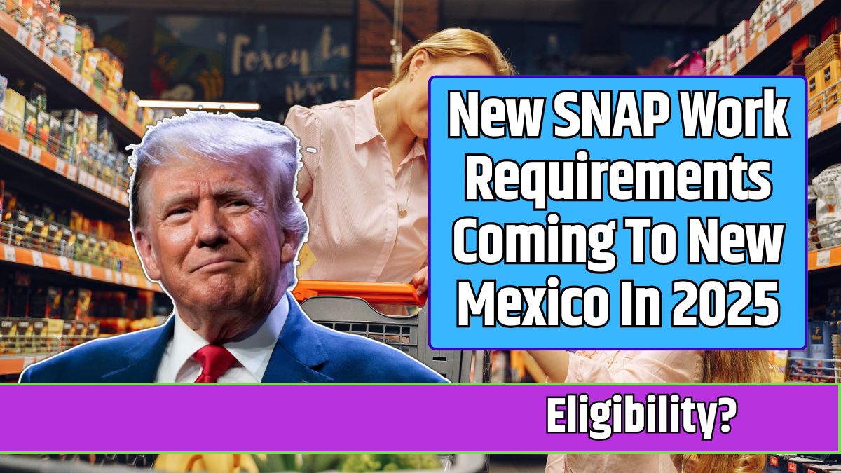 New SNAP Work Requirements Coming To New Mexico In 2025