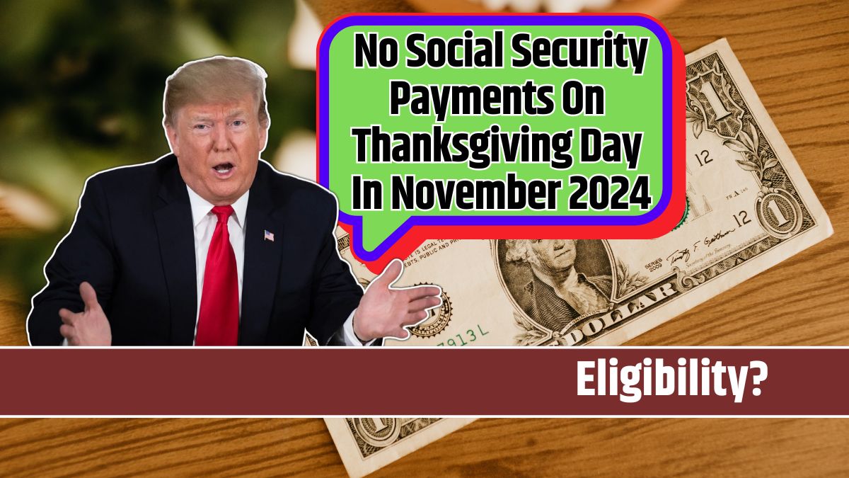 No Social Security Payments On Thanksgiving Day In November 2024