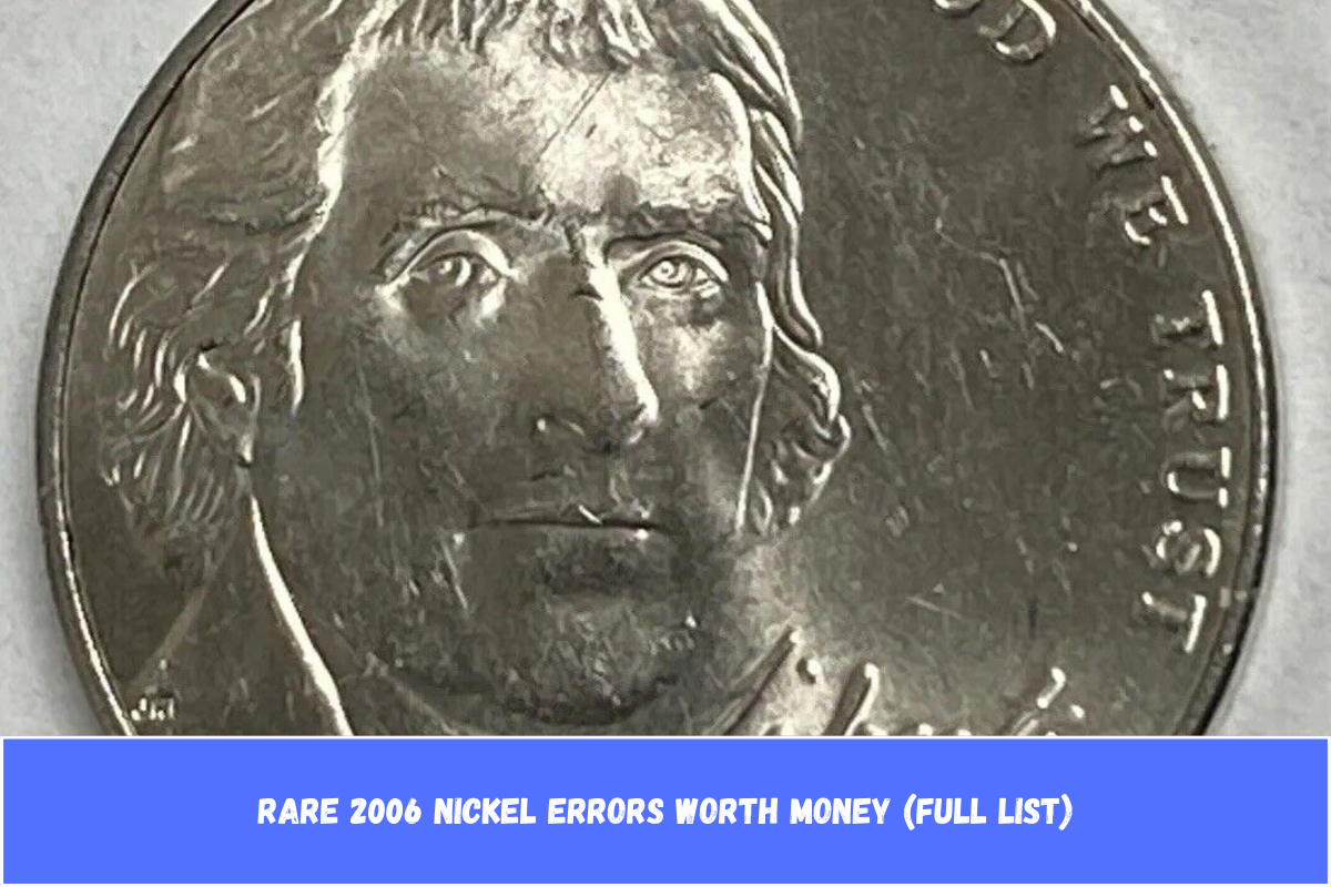 Rare 2006 Nickel Errors Worth Money (Full List)