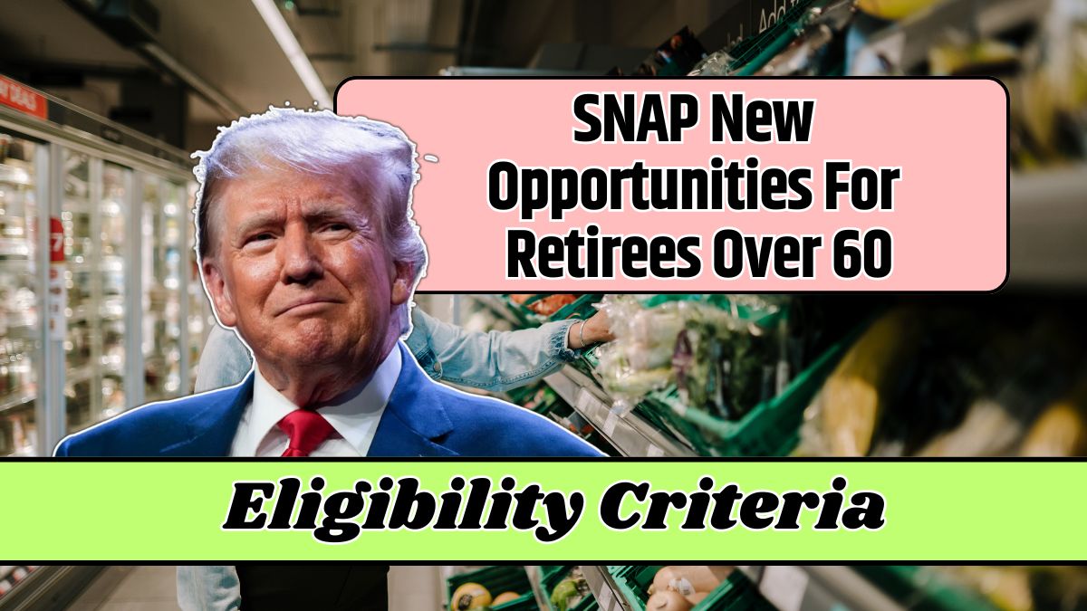 SNAP New Opportunities For Retirees Over 60