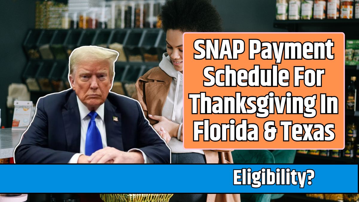 SNAP Payment Schedule For Thanksgiving In Florida & Texas