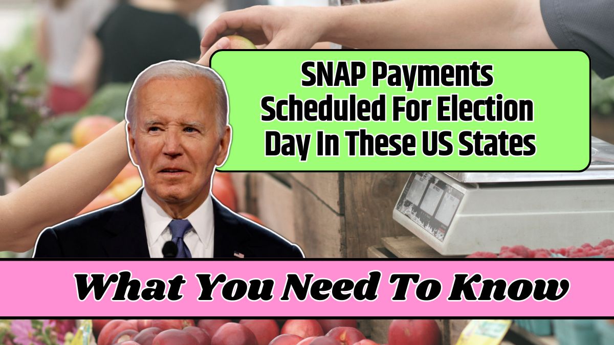 SNAP Payments Scheduled For Election Day In These US States