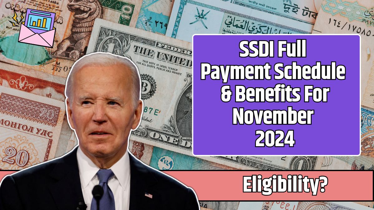 SSDI Full Payment Schedule & Benefits For November 2024