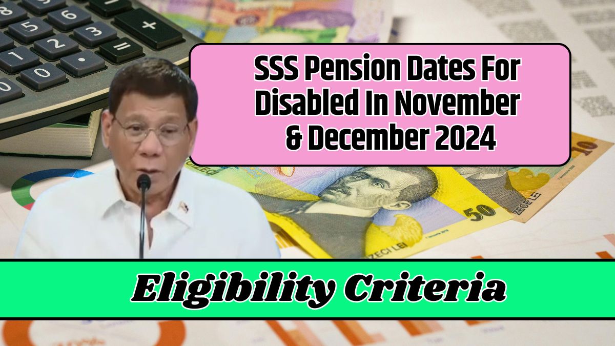 SSS Pension Dates For Disabled In November & December 2024