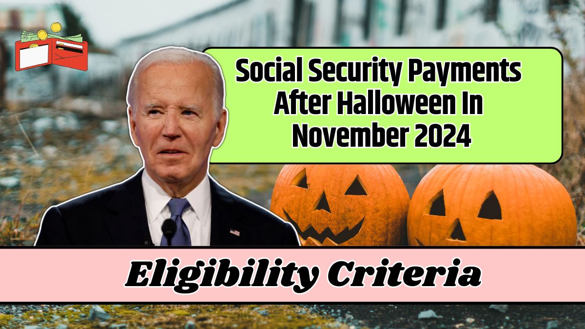 Social Security Payments After Halloween In November 2024