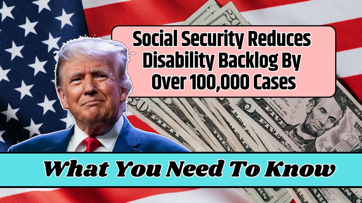 Social Security Reduces Disability Backlog By Over 100,000 Cases