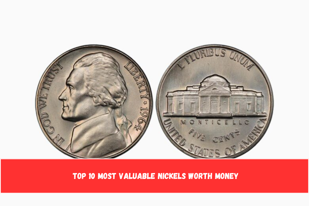 Top 10 Most Valuable Nickels Worth Money