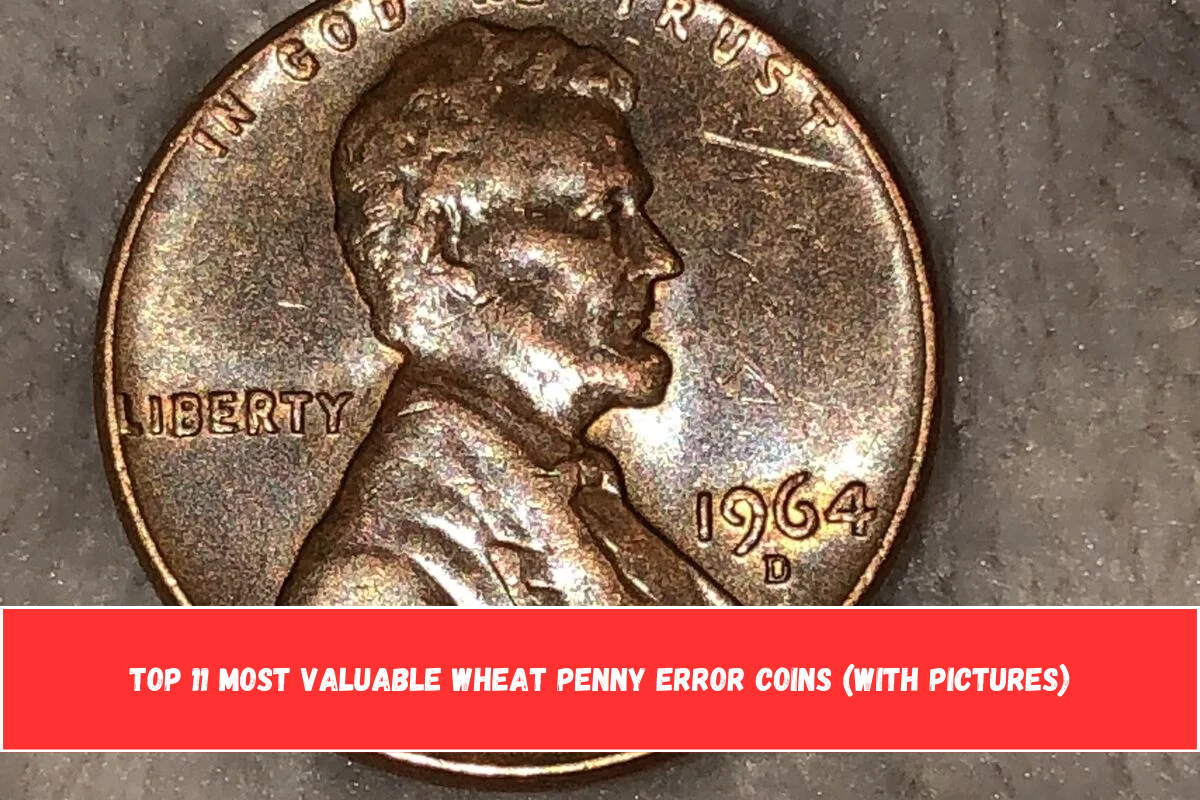 Top 11 Most Valuable Wheat Penny Error Coins (With Pictures)