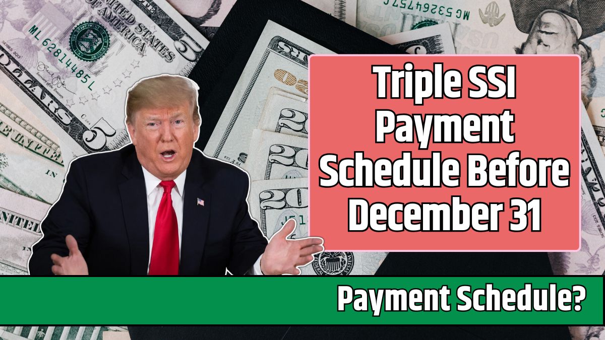 Triple SSI Payment Schedule Before December 31