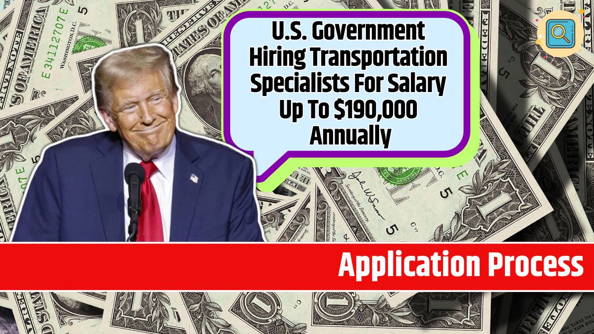 U.S. Government Hiring Transportation Specialists For Salary Up To $190,000 Annually